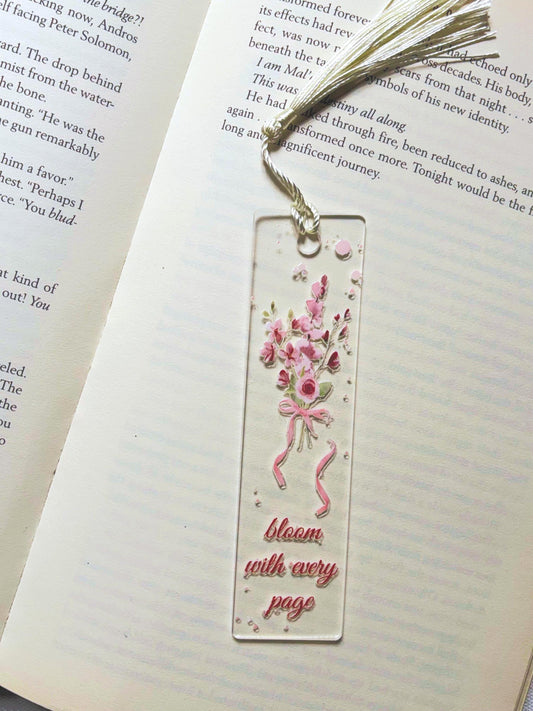 Bloom With Every Page Acrylic Bookmark