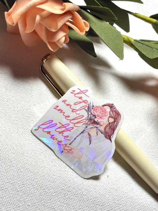 Stop and Smell the Flowers Waterproof Sticker